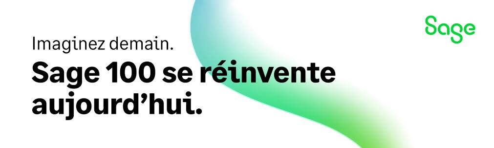 Imaginez demain : Sage 100 se réinvente aujourd'hui avec Sage 100 Expérience